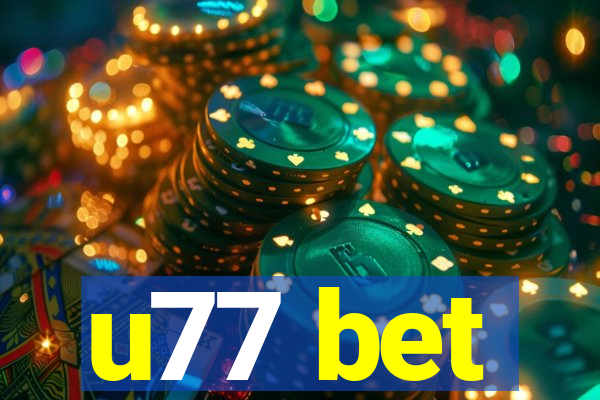 u77 bet