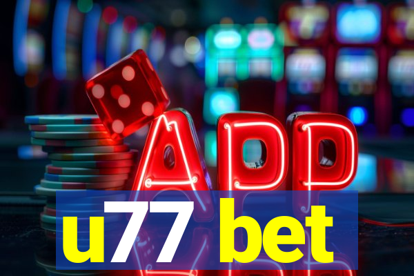 u77 bet