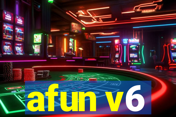 afun v6