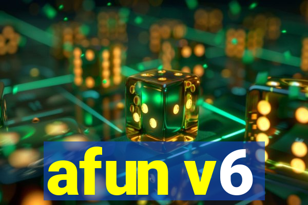 afun v6