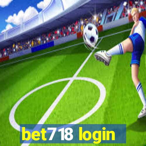 bet718 login