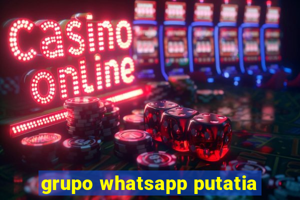 grupo whatsapp putatia