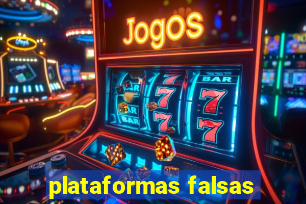 plataformas falsas