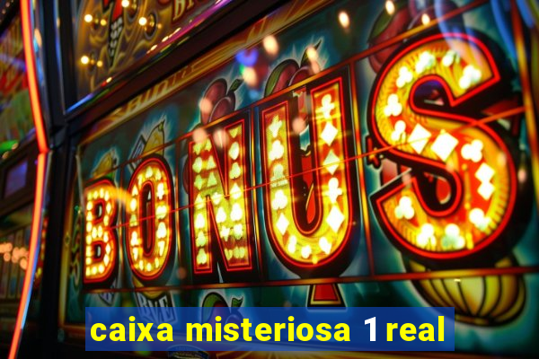 caixa misteriosa 1 real