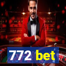 772 bet