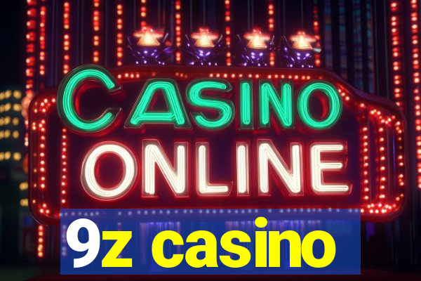 9z casino