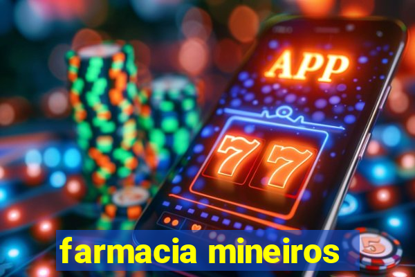 farmacia mineiros