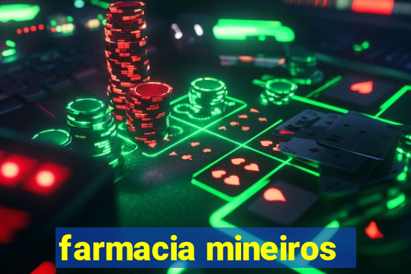 farmacia mineiros