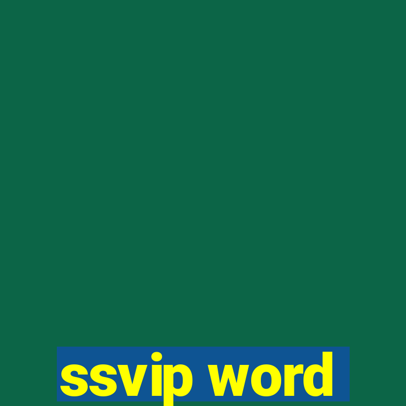 ssvip word