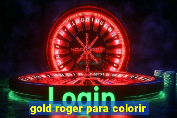 gold roger para colorir