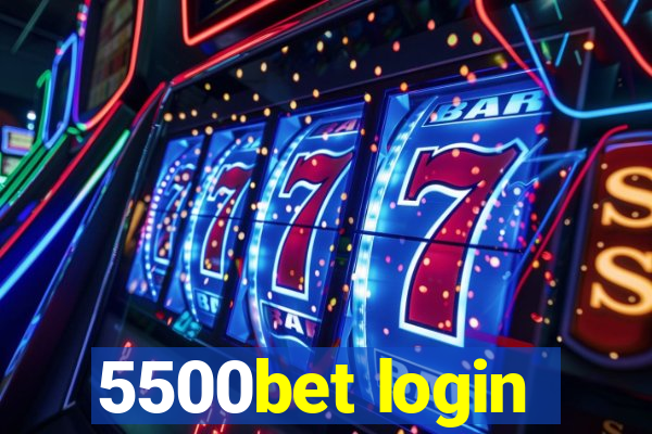 5500bet login