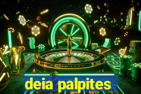 deia palpites