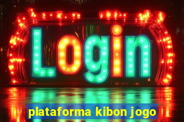 plataforma kibon jogo