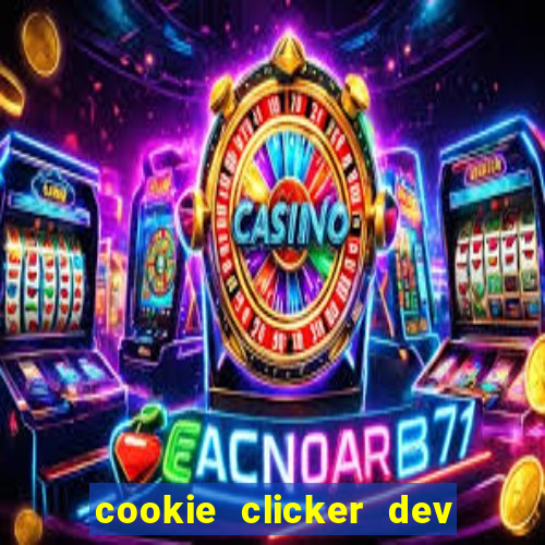 cookie clicker dev tools code