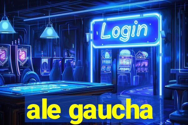 ale gaucha