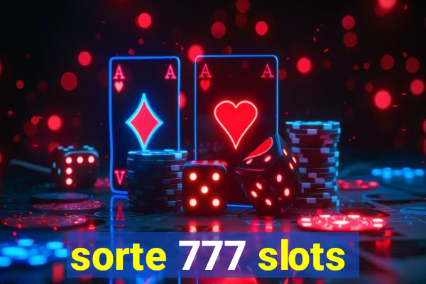 sorte 777 slots