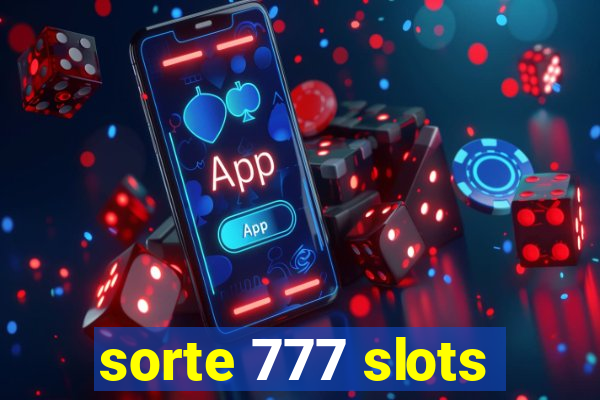 sorte 777 slots