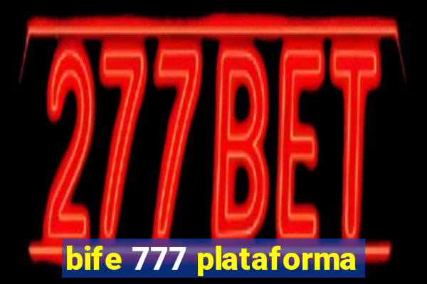 bife 777 plataforma