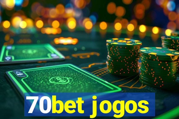 70bet jogos