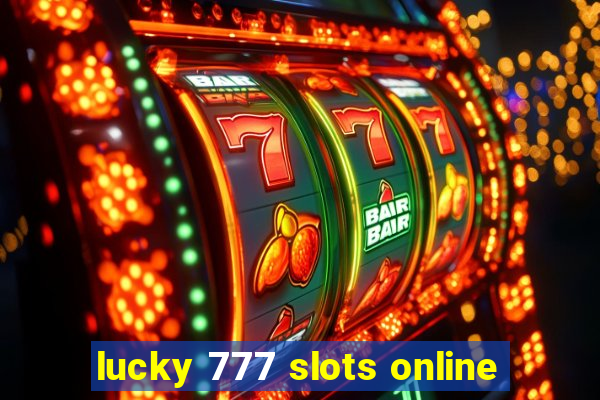 lucky 777 slots online