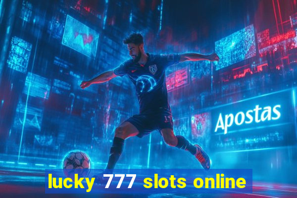 lucky 777 slots online