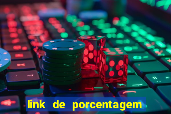 link de porcentagem dos jogos slots