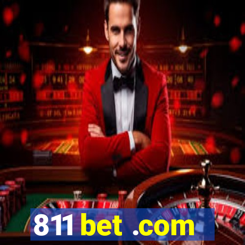 811 bet .com