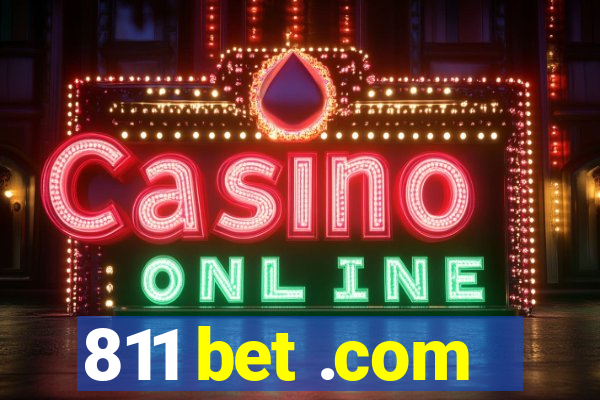 811 bet .com