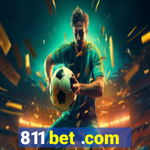 811 bet .com