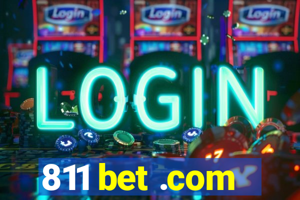 811 bet .com