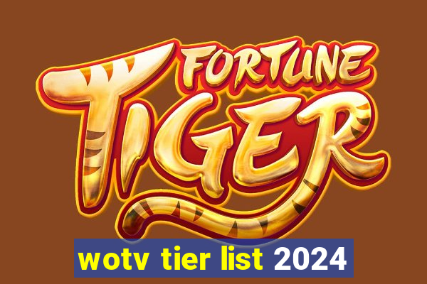 wotv tier list 2024