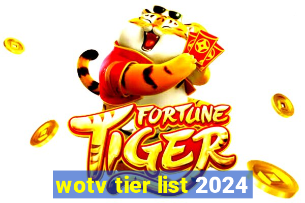 wotv tier list 2024