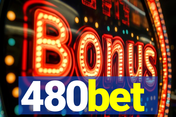 480bet