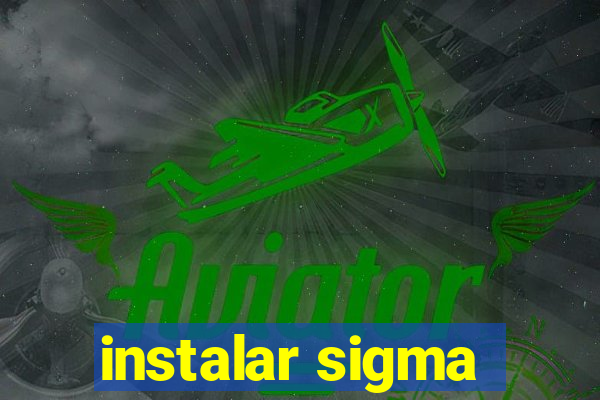 instalar sigma