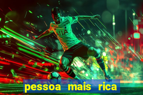 pessoa mais rica de petrolina 2023