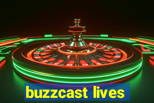 buzzcast lives