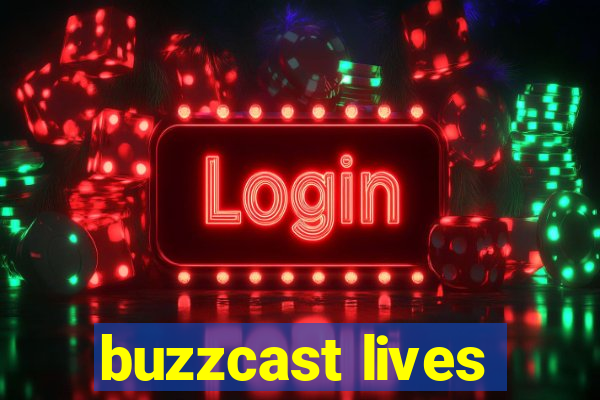 buzzcast lives