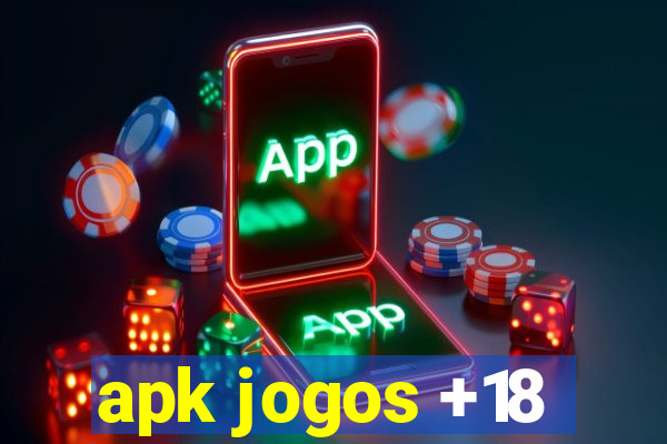 apk jogos +18