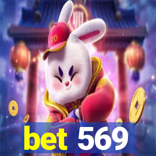 bet 569