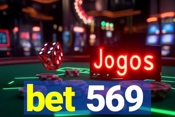 bet 569