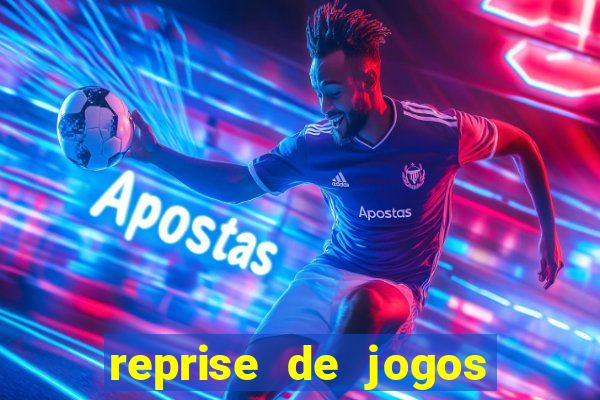 reprise de jogos de futebol