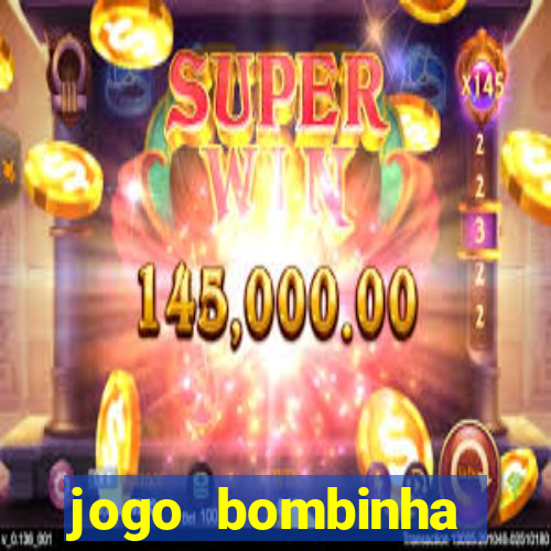 jogo bombinha ganhar dinheiro