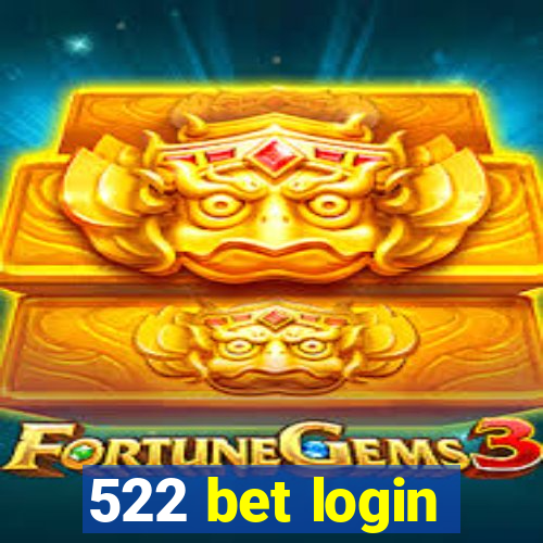 522 bet login