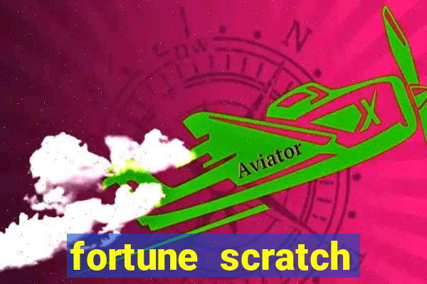 fortune scratch life paga mesmo