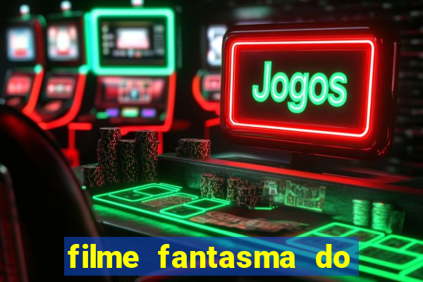 filme fantasma do natal passado