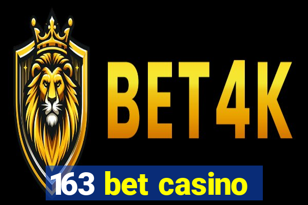 163 bet casino