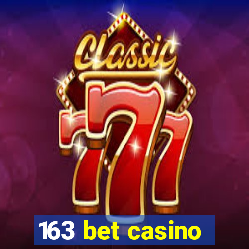 163 bet casino