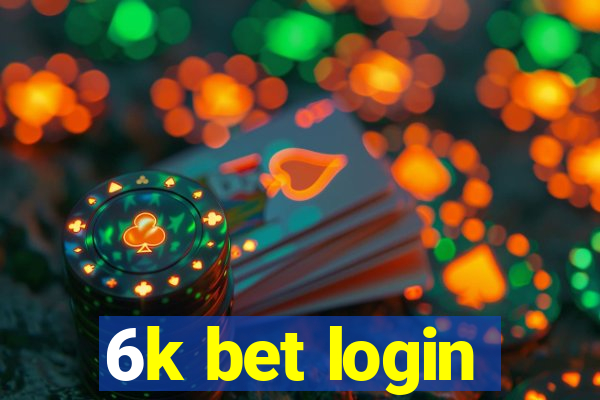 6k bet login