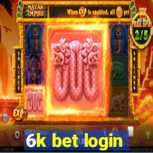 6k bet login