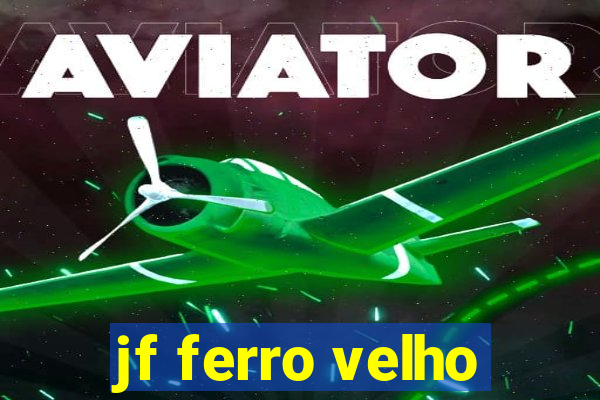 jf ferro velho